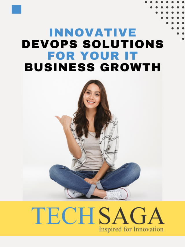 Innovative DevOps Solutions For Your IT Business Growth-Techsaga