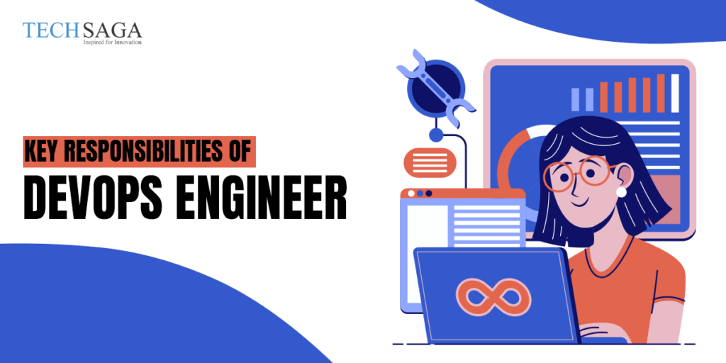 Key Responsibilities of DevOps Engineer